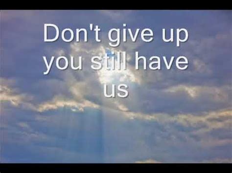 dont u give up lyrics|peter gabriel never give up.